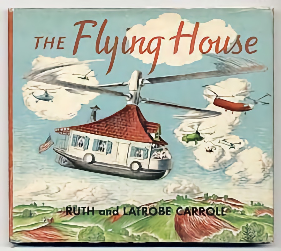 Cover of *The Flying House* by Ruth and Latrobe Carroll.